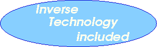 (inverse technology
			   included)